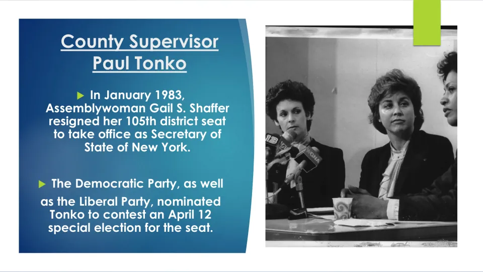 Political career slide explaining Gail S. Shaffer’s 1983 resignation and Tonko’s special election nomination