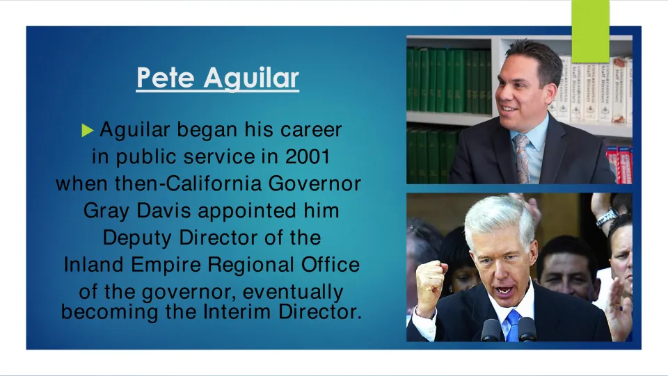 Biography slide on Pete Aguilar's 2001 appointment by Governor Gray Davis and Inland Empire regional office roles