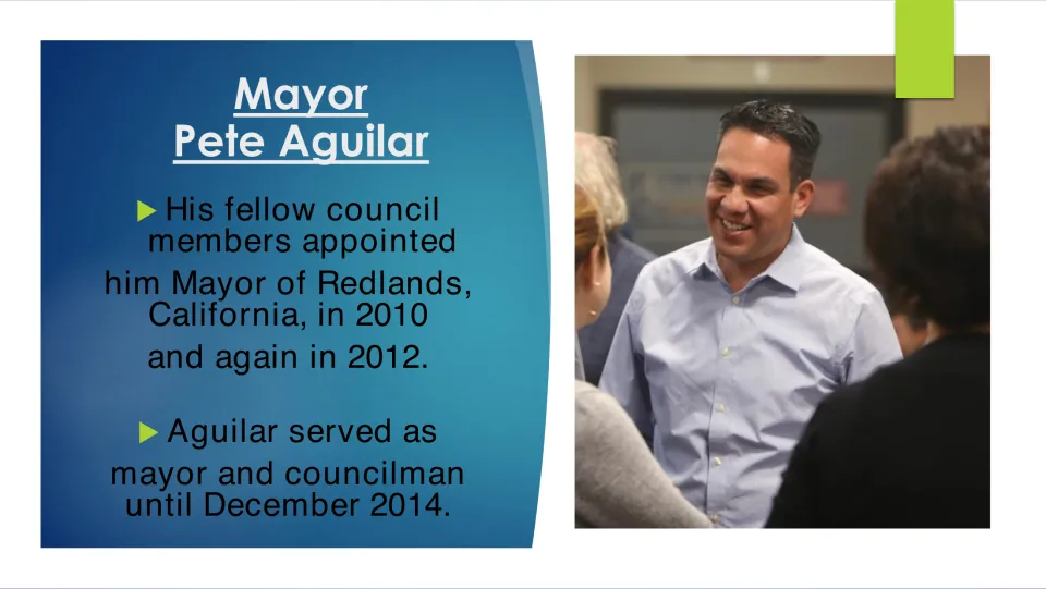 Biography slide on Pete Aguilar's appointments as Redlands mayor in 2010 and 2012 and service through December 2014