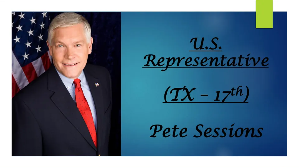 Biography presentation cover identifying Pete Sessions as U.S. Representative for Texas’ 17th district
