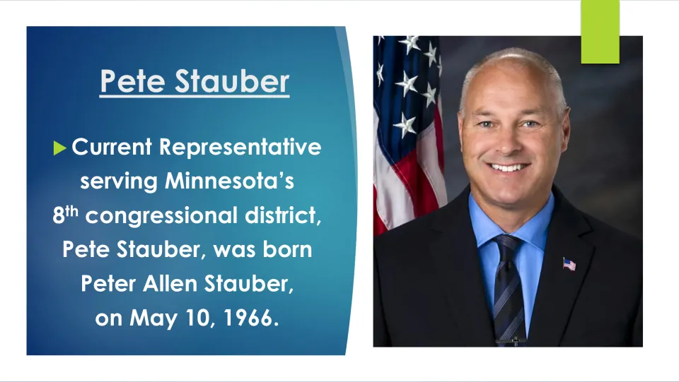 Biography slide identifying Peter Allen Stauber, born May 10, 1966, as Minnesota’s 8th district representative