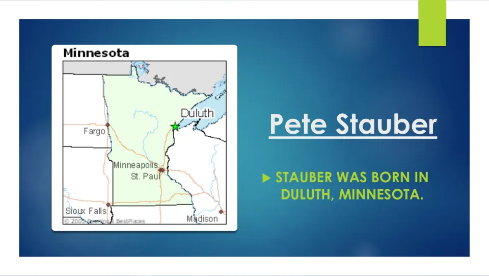 Birthplace slide stating that Pete Stauber was born in Duluth, Minnesota, with a map marking Duluth