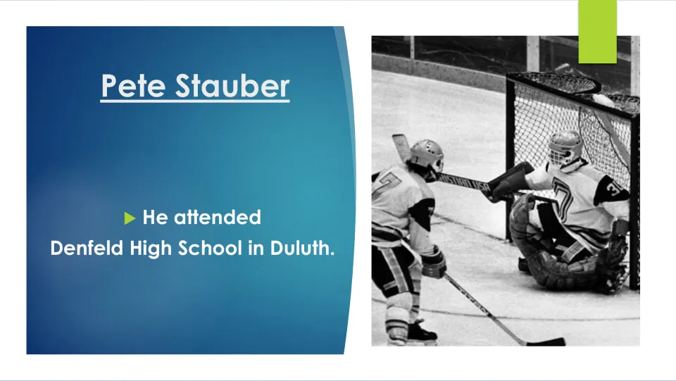 Education slide stating that Pete Stauber attended Denfeld High School in Duluth, beside a hockey photograph