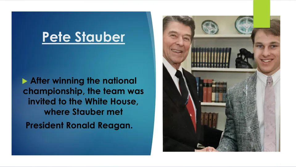 Biography slide recounting the championship team’s White House visit and Stauber’s meeting with Ronald Reagan