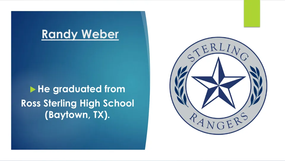 Education slide stating Randy Weber graduated from Ross Sterling High School in Baytown, Texas