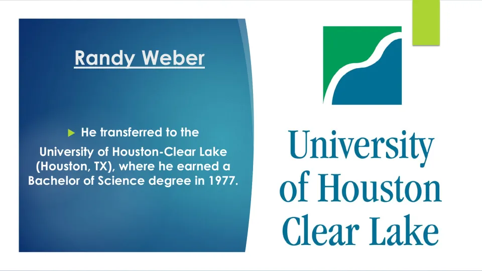 Education slide on Randy Weber’s transfer to the University of Houston-Clear Lake and 1977 BS degree