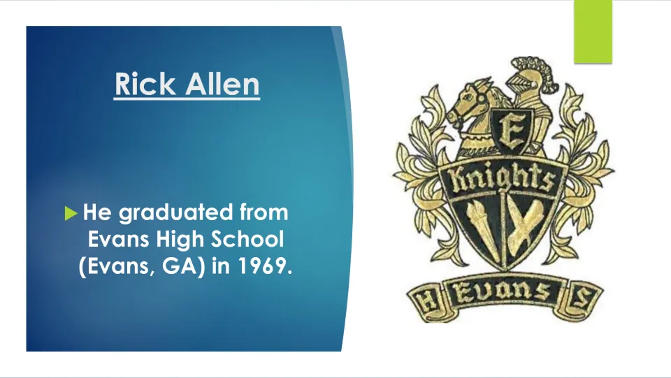 Biography slide stating that Rick Allen graduated from Evans High School in Evans, Georgia, in 1969