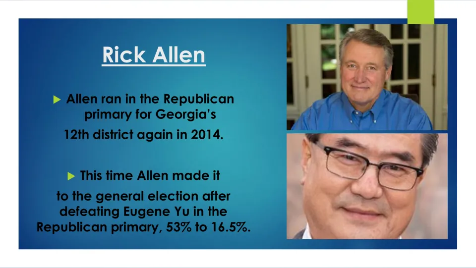 Biography slide on Rick Allen’s 2014 Republican primary victory, listing 53% for Allen and 16.5% for Eugene Yu