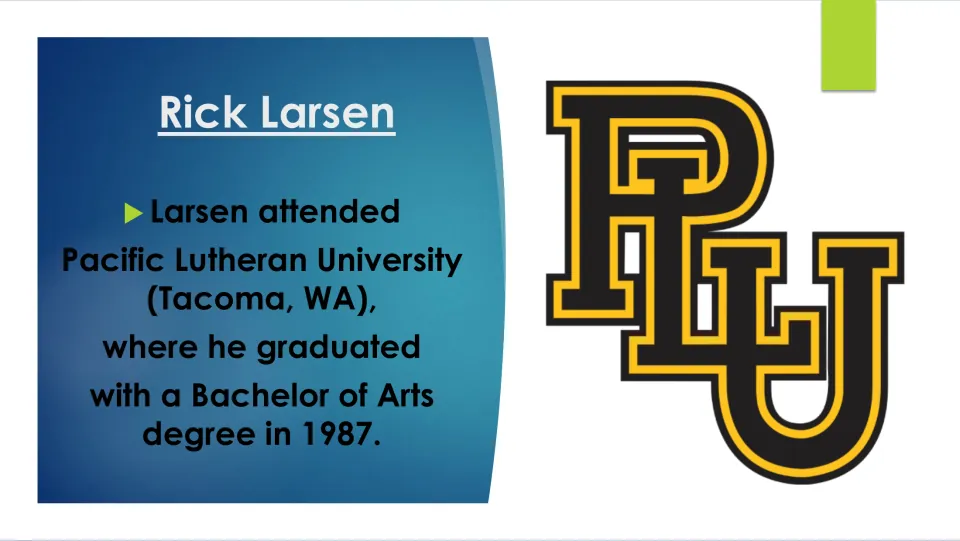 Biography slide describing Rick Larsen’s Bachelor of Arts degree from Pacific Lutheran University in 1987