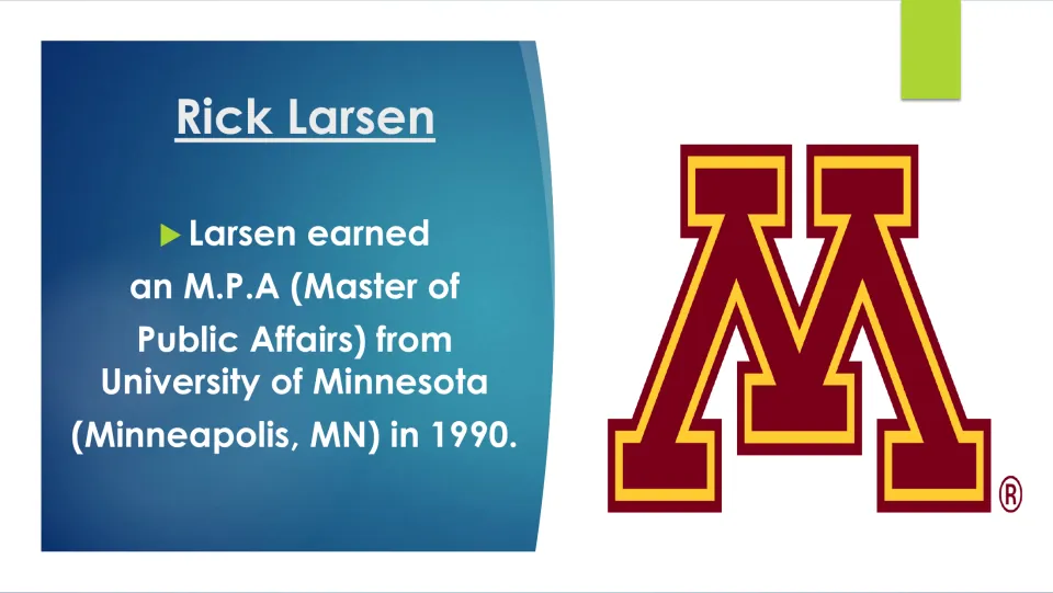 Biography slide stating Rick Larsen earned a Master of Public Affairs from the University of Minnesota in 1990