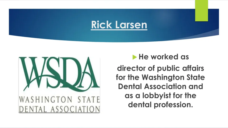Biography slide covering Rick Larsen’s public affairs and lobbying work for the Washington State Dental Association