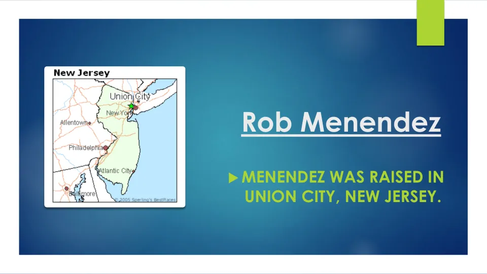 Biography slide stating that Rob Menendez was raised in Union City, New Jersey, with a map locating the city