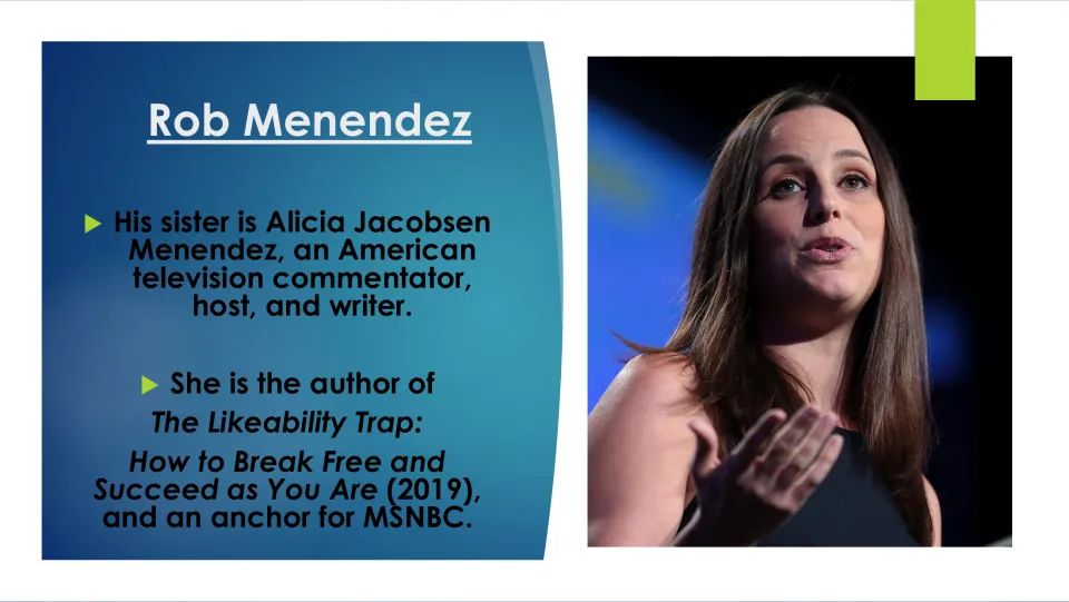 Family background slide introducing Rob Menendez's sister Alicia Menendez, her media career, and The Likeability Trap