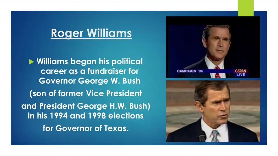 Political career slide covering Roger Williams’s fundraising for George W. Bush’s 1994 and 1998 governor races