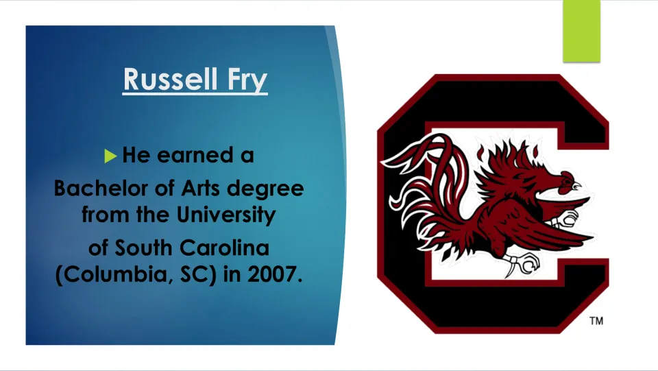 Education slide recording Russell Fry's 2007 Bachelor of Arts degree from the University of South Carolina