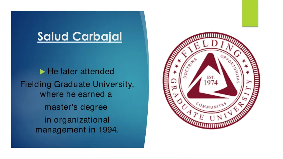 Biography slide on Carbajal’s 1994 master’s degree in organizational management from Fielding Graduate University
