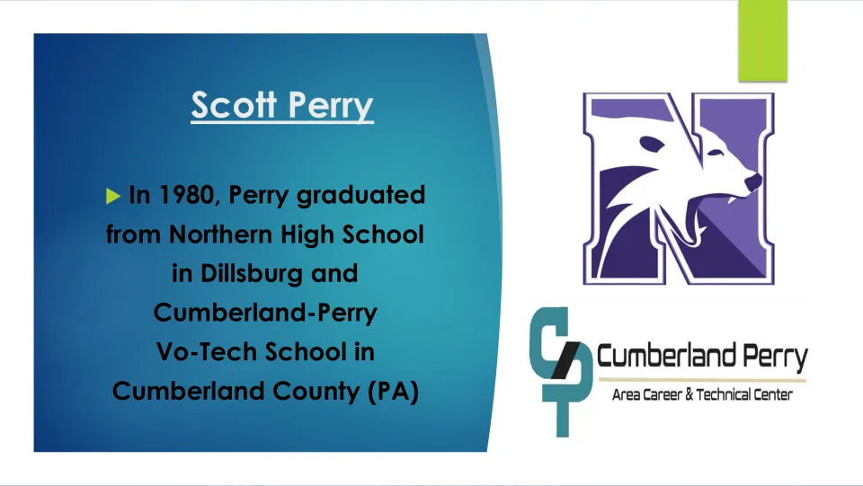 Biography slide 5 lists Scott Perry's 1980 graduation from Northern High School and Cumberland-Perry Vo-Tech
