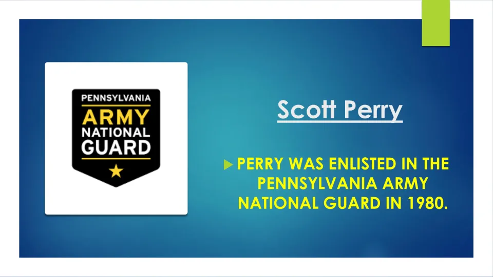 Biography slide 6 records Scott Perry's enlistment in the Pennsylvania Army National Guard in 1980