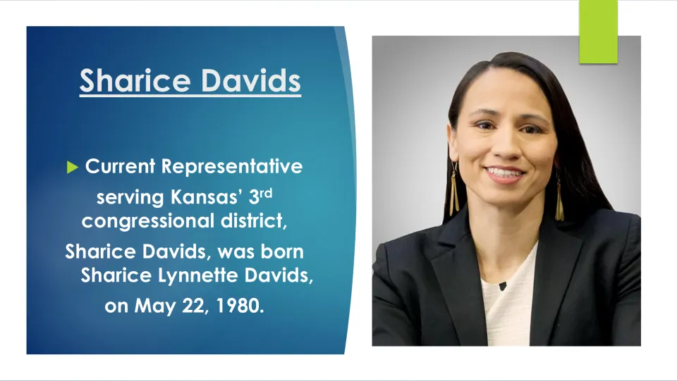 Biography slide introducing Sharice Lynnette Davids, born May 22, 1980, and her Kansas congressional district