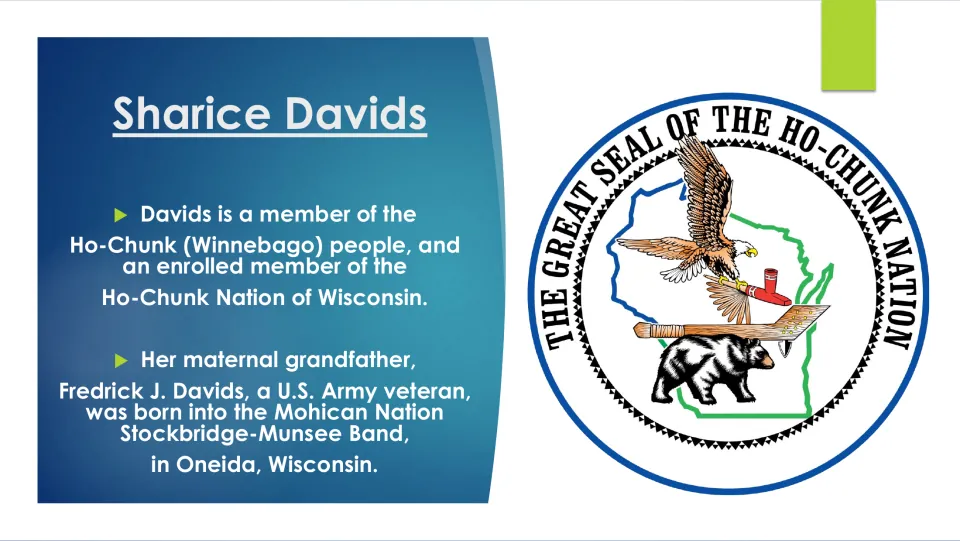 Heritage slide describing Davids' Ho-Chunk Nation membership and her grandfather Fredrick J. Davids' ancestry