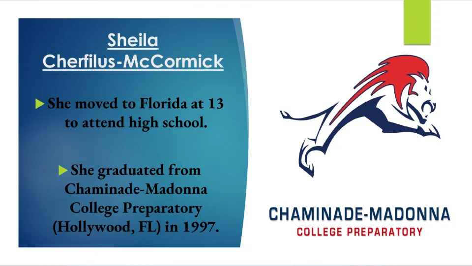 Education slide covering her move to Florida at 13 and 1997 graduation from Chaminade-Madonna