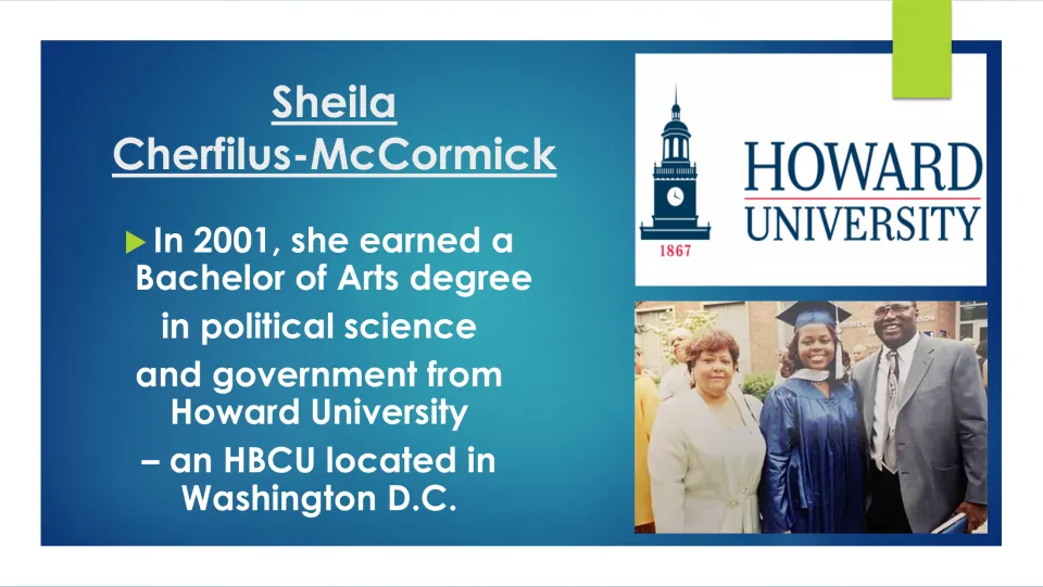 College biography slide describing her 2001 bachelor’s degree in political science and government from Howard