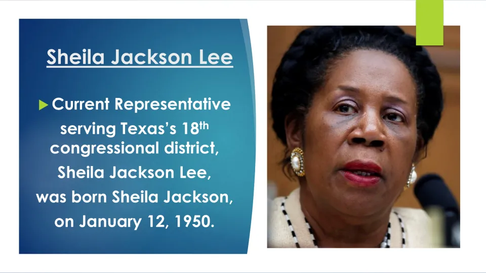 Biography slide introducing Sheila Jackson Lee, her Texas district, and her birth on January 12, 1950
