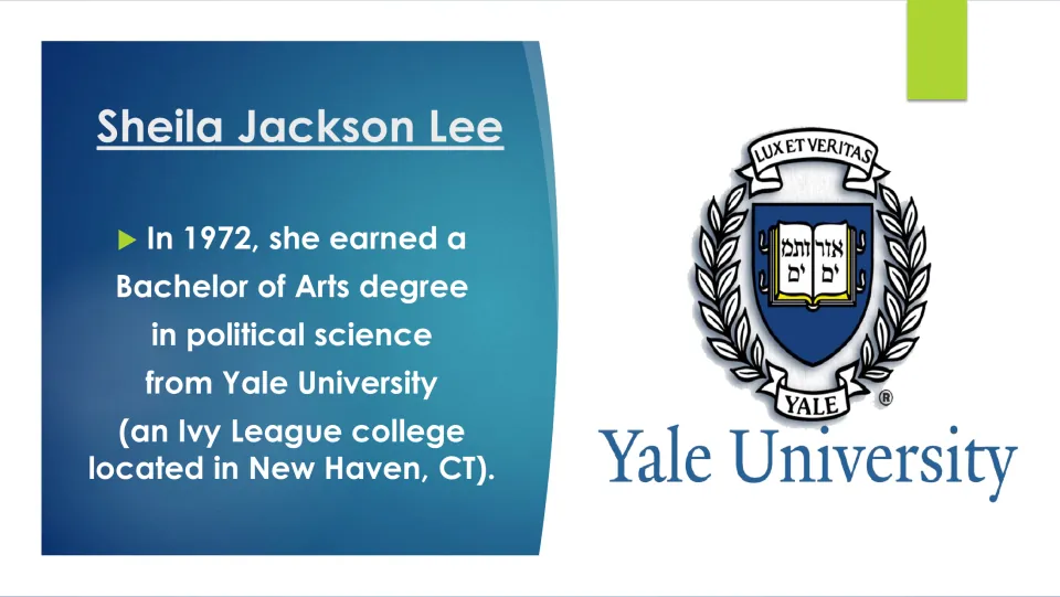 Biography slide on Sheila Jackson Lee’s 1972 Bachelor of Arts degree in political science from Yale