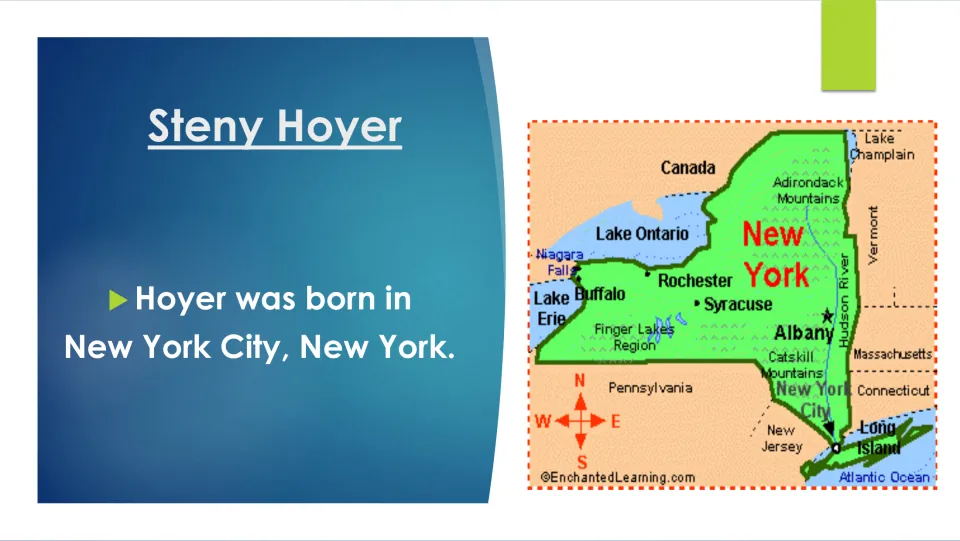 Birthplace slide stating that Steny Hoyer was born in New York City, New York, alongside a state map