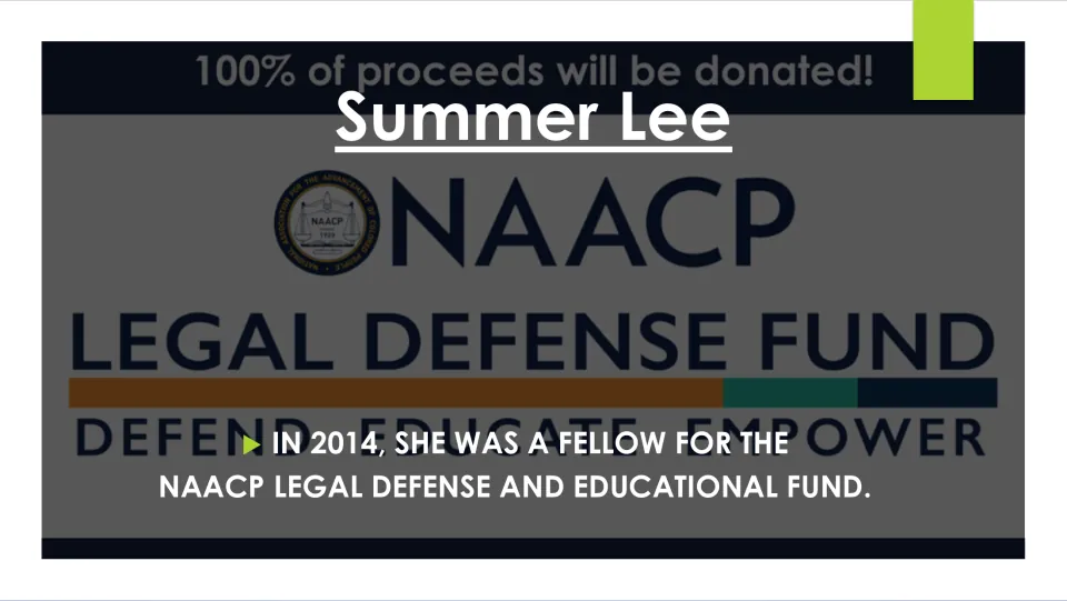 Biography slide stating Summer Lee was a fellow for the NAACP Legal Defense and Educational Fund in 2014