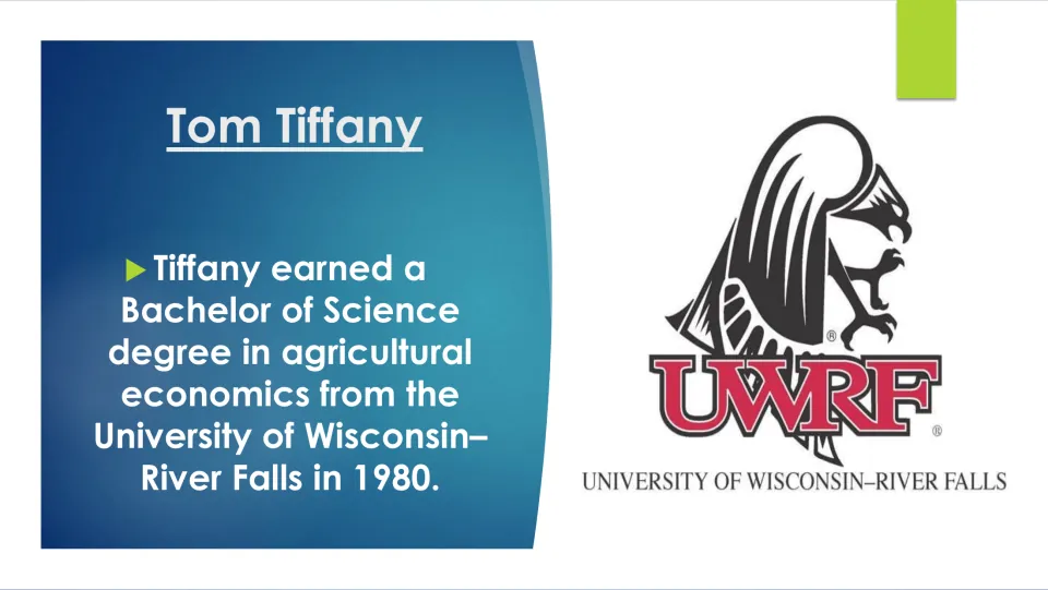 Biography slide on Tiffany’s 1980 agricultural economics bachelor’s degree from Wisconsin–River Falls
