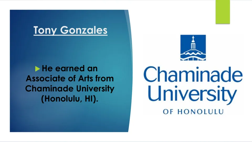 Education slide noting Tony Gonzales earned an Associate of Arts from Chaminade University in Honolulu