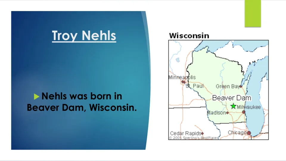 Biography slide naming Beaver Dam, Wisconsin, as Troy Nehls’ birthplace, with a map locating the city