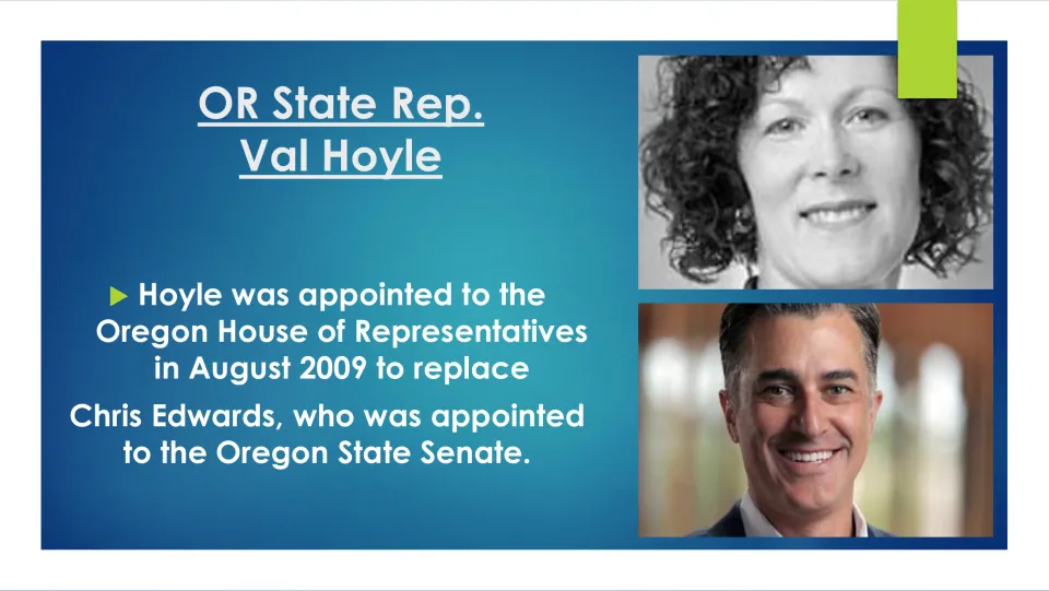 Political career slide on Val Hoyle’s August 2009 appointment to the Oregon House, replacing Chris Edwards