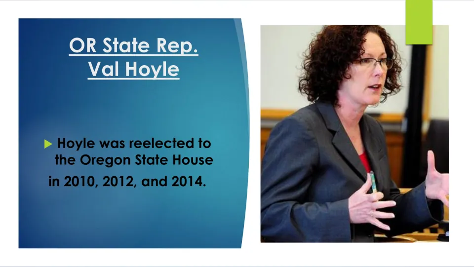 Political career slide listing Val Hoyle’s reelection to the Oregon State House in 2010, 2012, and 2014