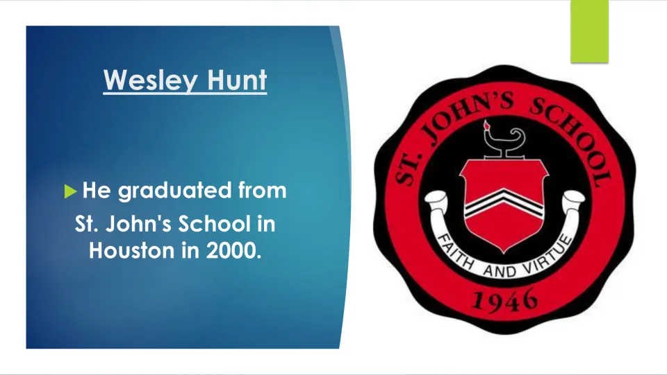 Education slide stating Wesley Hunt graduated from St. John's School in Houston in 2000, with its crest