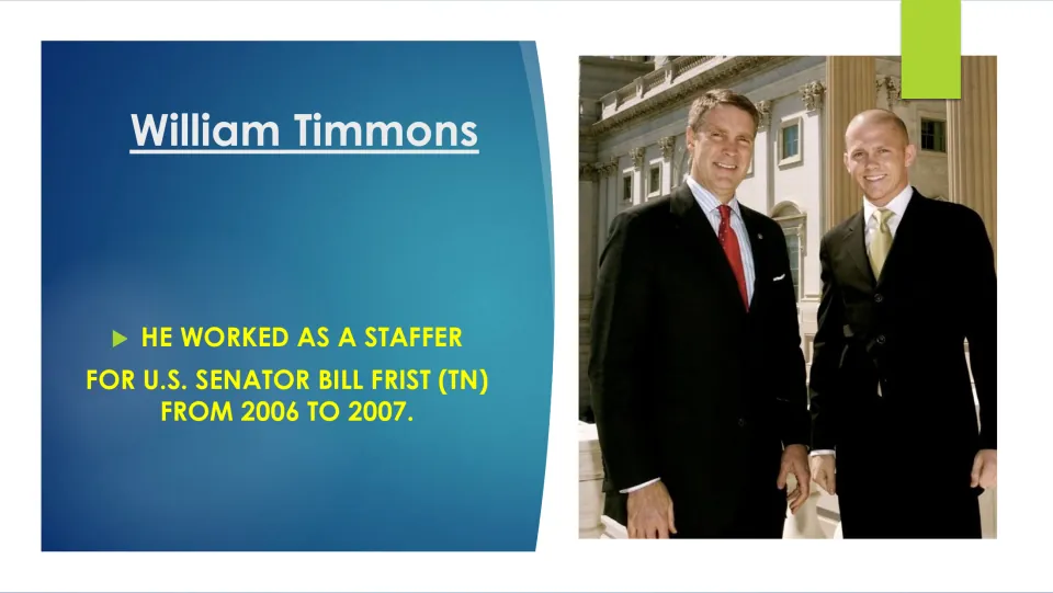 Career slide stating William Timmons worked as a staffer for U.S. Senator Bill Frist from 2006 to 2007