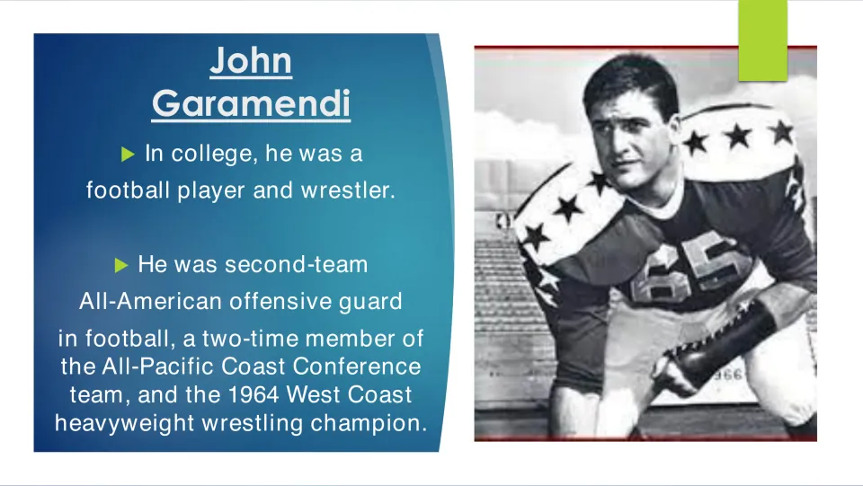 Biography slide describing Garamendi’s college football honors and 1964 West Coast wrestling championship