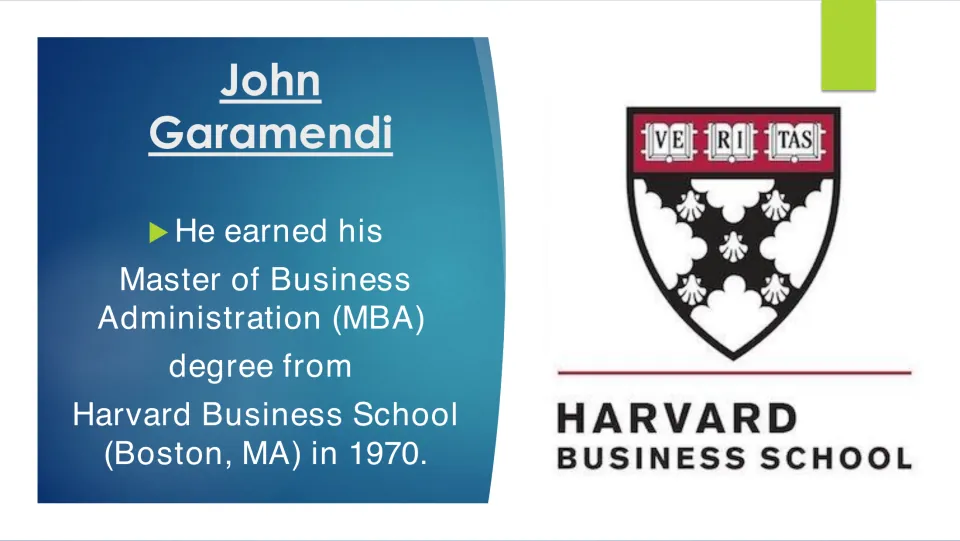 Biography slide documenting Garamendi’s 1970 Master of Business Administration from Harvard Business School