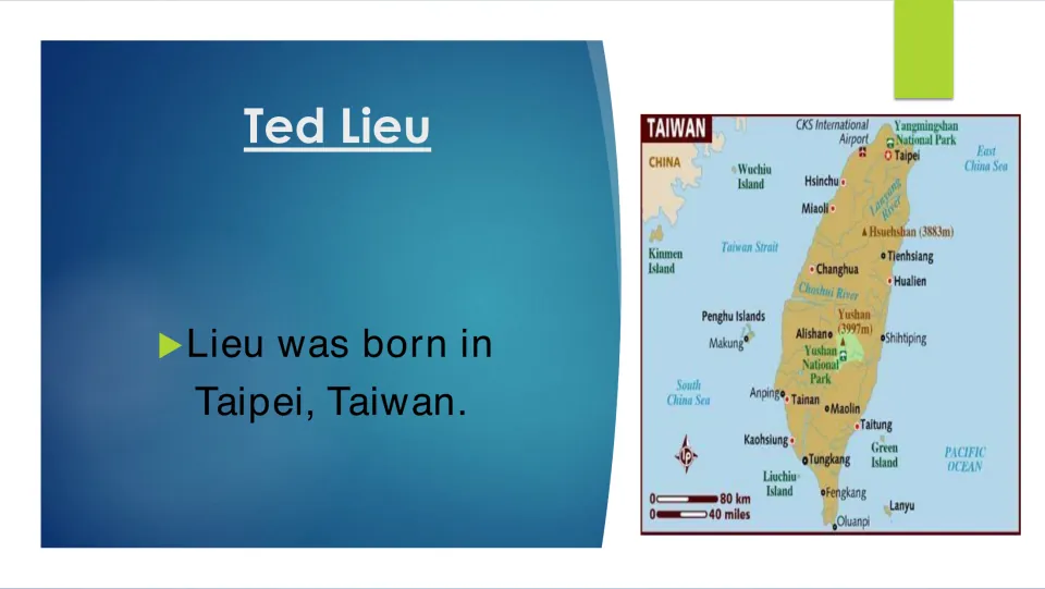 Ted Lieu biography slide stating that he was born in Taipei, Taiwan, illustrated with a map of Taiwan