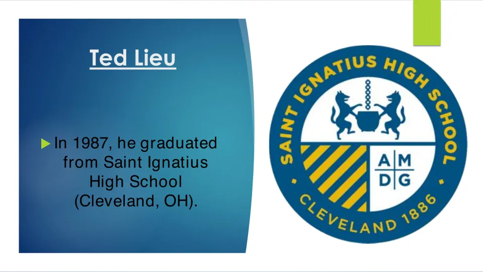 Ted Lieu biography slide recording his 1987 graduation from Saint Ignatius High School in Cleveland, Ohio