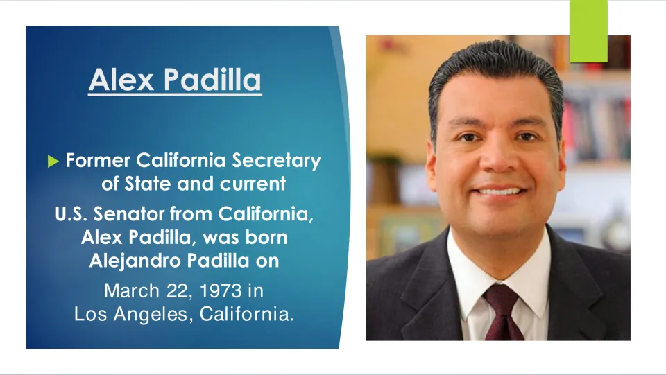Biography slide identifying Alex Padilla as Alejandro Padilla, born March 22, 1973, in Los Angeles