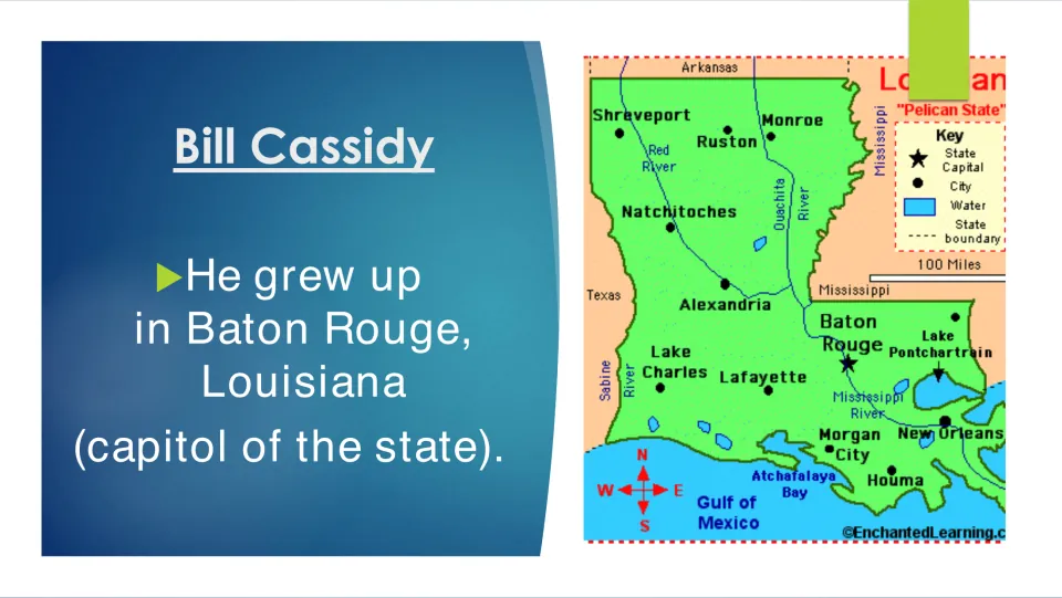 Biography slide describing Bill Cassidy's childhood in Baton Rouge, Louisiana, with a labeled state map