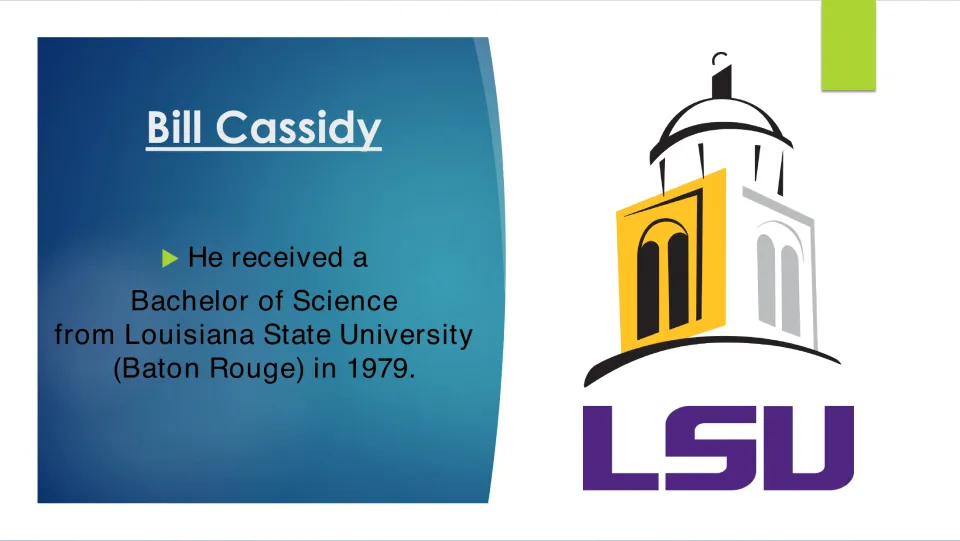 Biography slide noting Bill Cassidy earned a Bachelor of Science from Louisiana State University in 1979