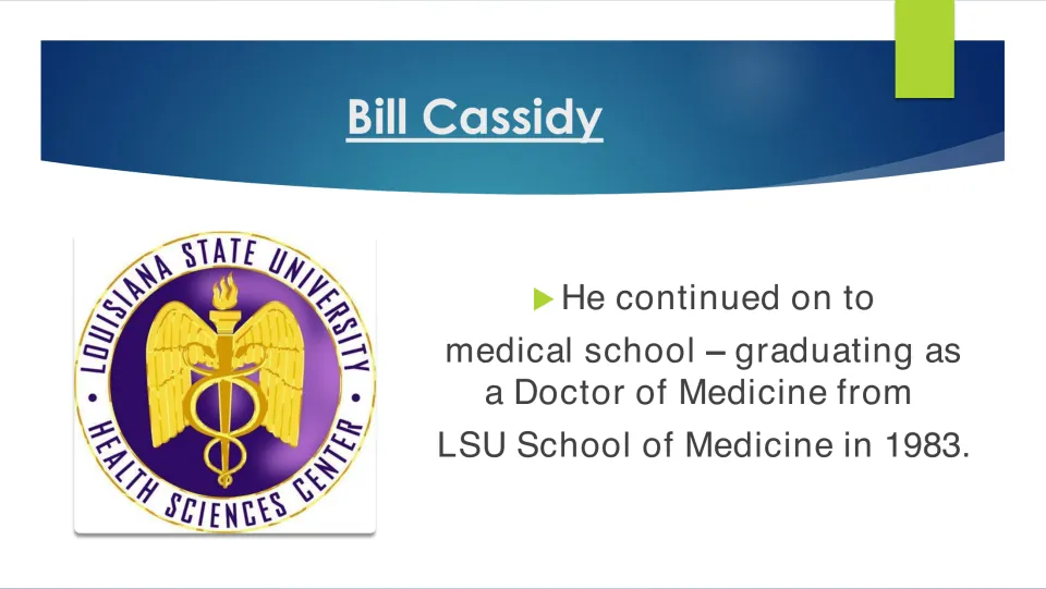 Biography slide explaining that Bill Cassidy graduated from LSU School of Medicine as a physician in 1983