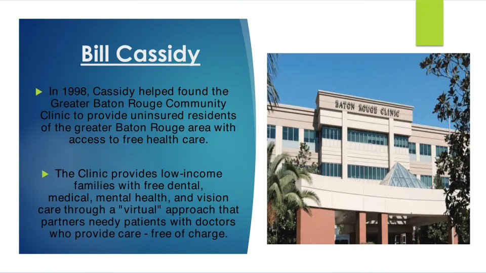 Biography slide on Bill Cassidy helping found the Greater Baton Rouge Community Clinic in 1998 for free care
