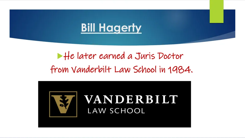 Biography slide on Bill Hagerty earning his Juris Doctor from Vanderbilt Law School in 1984, with its logo