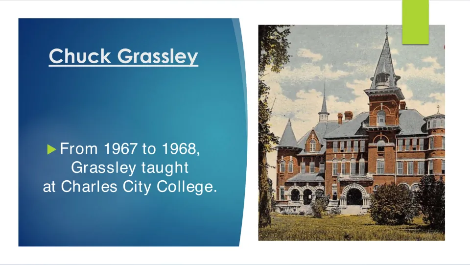 Teaching career slide stating that Chuck Grassley taught at Charles City College from 1967 to 1968