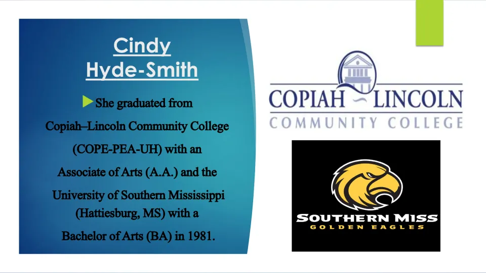 Biography slide listing Cindy Hyde-Smith’s A.A. from Copiah-Lincoln and B.A. from Southern Mississippi in 1981