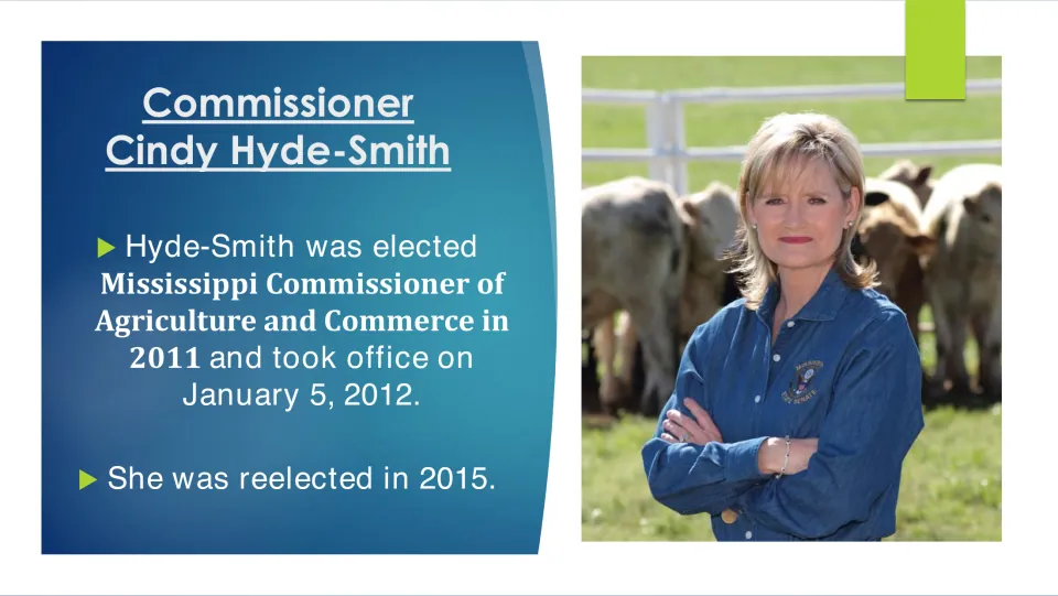 Biography slide on Hyde-Smith’s 2011 election as agriculture and commerce commissioner and 2015 reelection